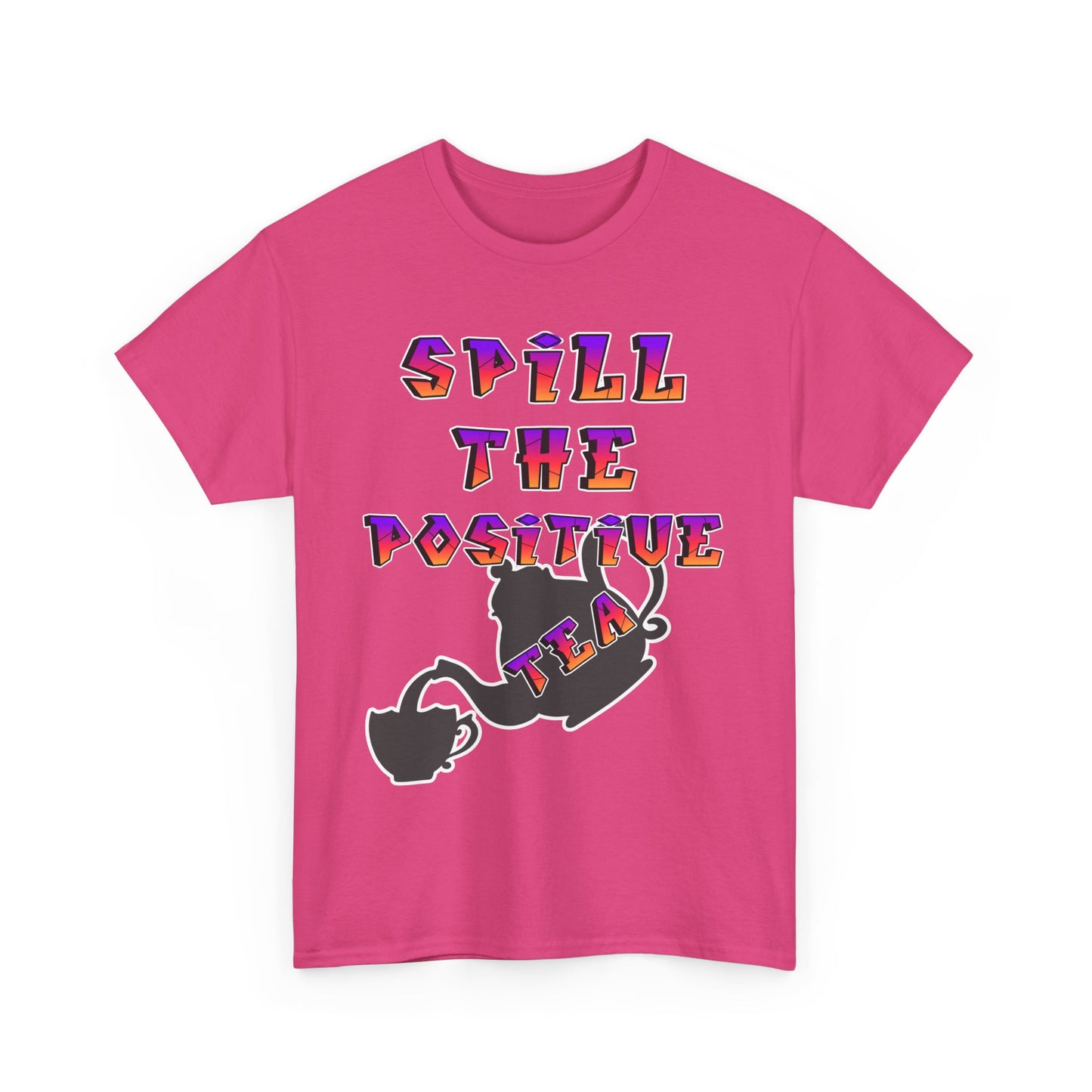 Positive Vibes Tee, Funny T-Shirt, Gift for Tea Lovers, Casual Wear, Inspirational Apparel, Unique Graphic Tee
