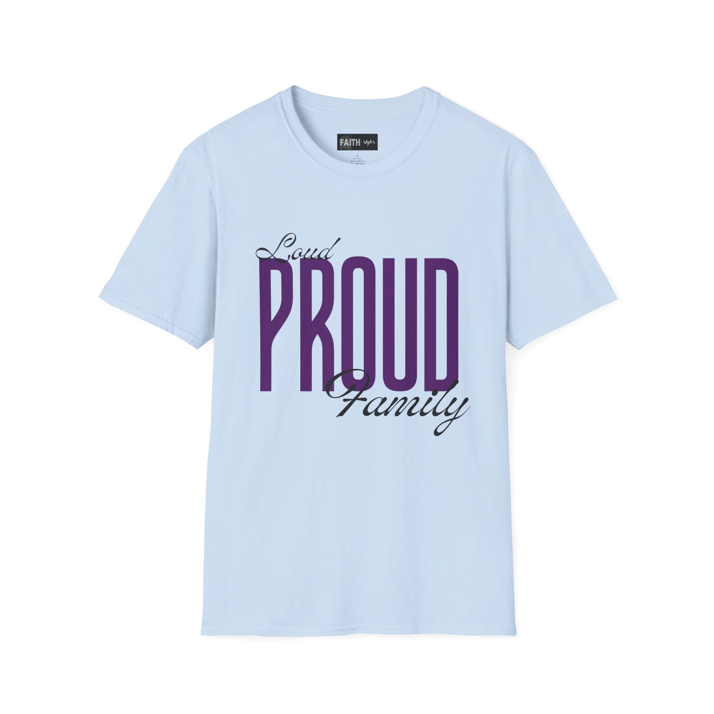 Proud Family Unisex T-Shirt, Lightweight Tee, Family Reunion Gift, Holiday Apparel, Personalized T-Shirt, Soft Cotton Top