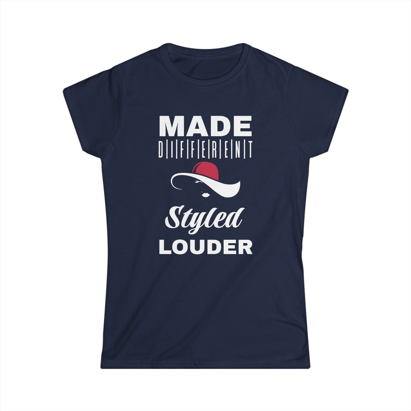 Women's Inspirational T-Shirt, Made Different Styled Louder, Casual Wear, Gift for Women, Empowerment Apparel, Motivational Tee