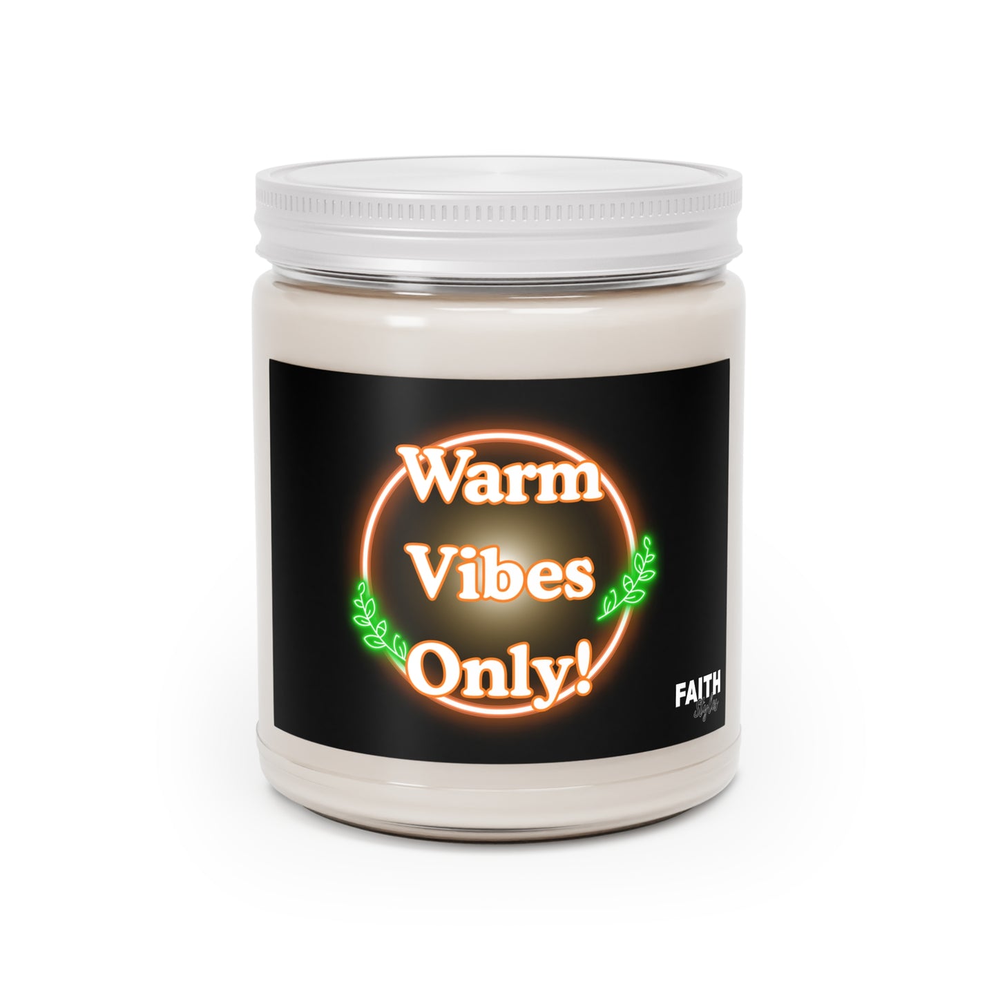FaithStyles Warm Vibes Only! Scented Soy Candle, Relaxation Gift, Home Decor, Aromatherapy, Cozy Atmosphere