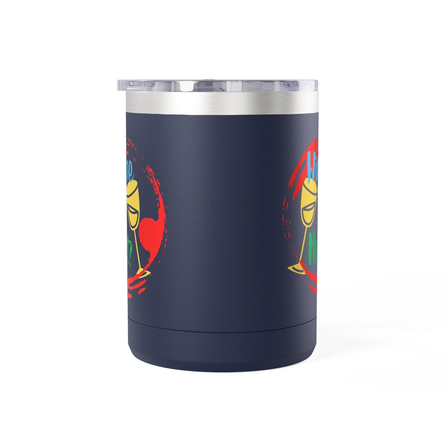 Colorful Wine & Coffee Tumbler – ‘Wine Not?’ Design for Easy Sips and Fun Vibes, Perfect for Gifting, Home, or Parties, 15oz