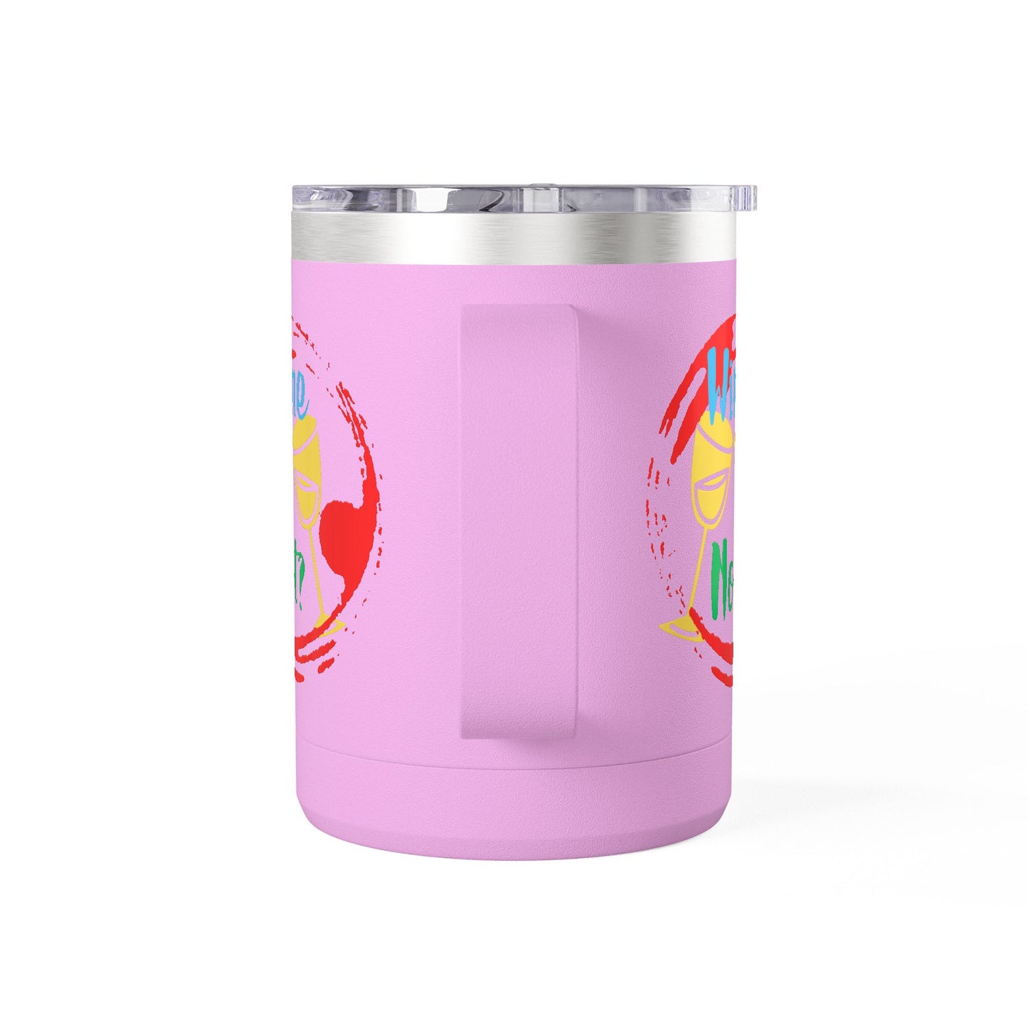 Colorful Wine & Coffee Tumbler – ‘Wine Not?’ Design for Easy Sips and Fun Vibes, Perfect for Gifting, Home, or Parties, 15oz