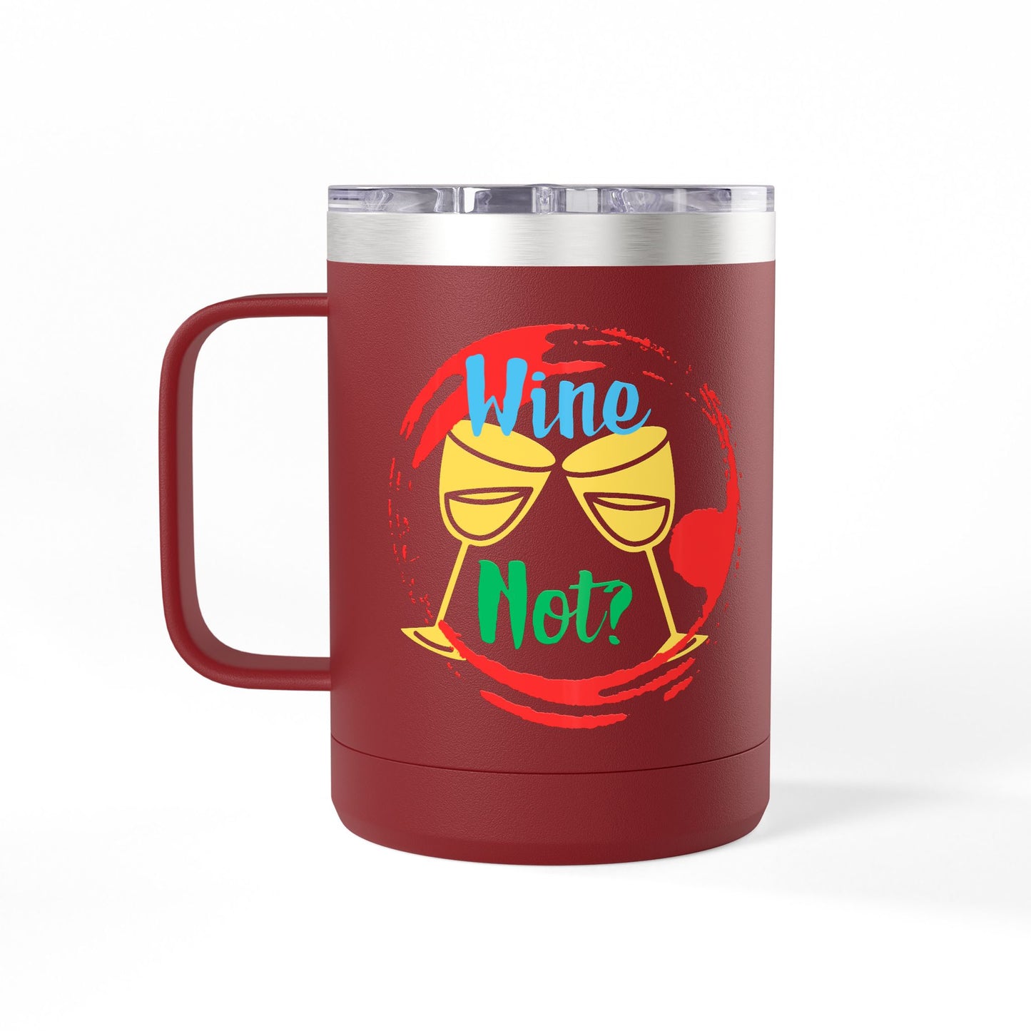 Colorful Wine & Coffee Tumbler – ‘Wine Not?’ Design for Easy Sips and Fun Vibes, Perfect for Gifting, Home, or Parties, 15oz