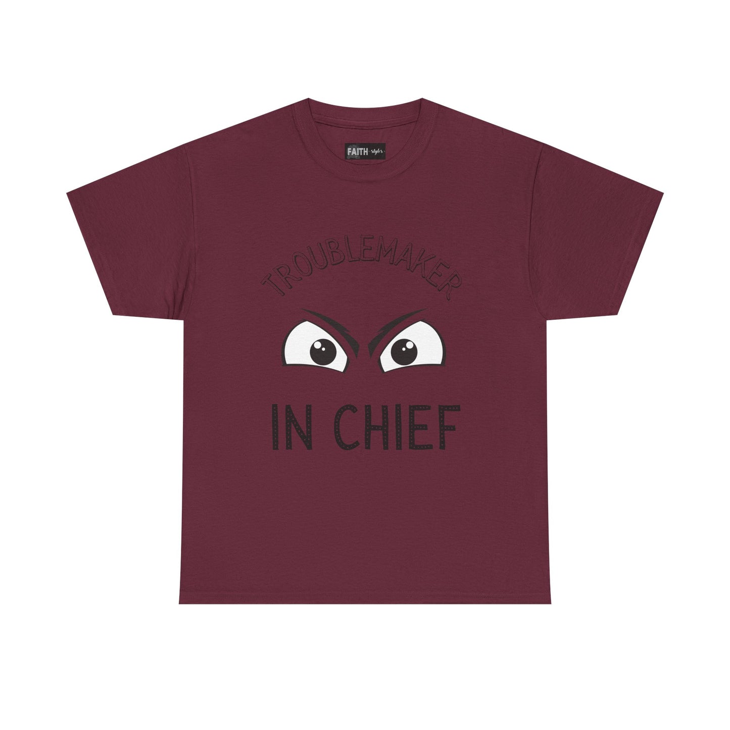 Troublemaker in Chief Tee, Funny Graphic Tee, Unisex T-Shirt, Casual Humor Shirt, Perfect Gift for Friends