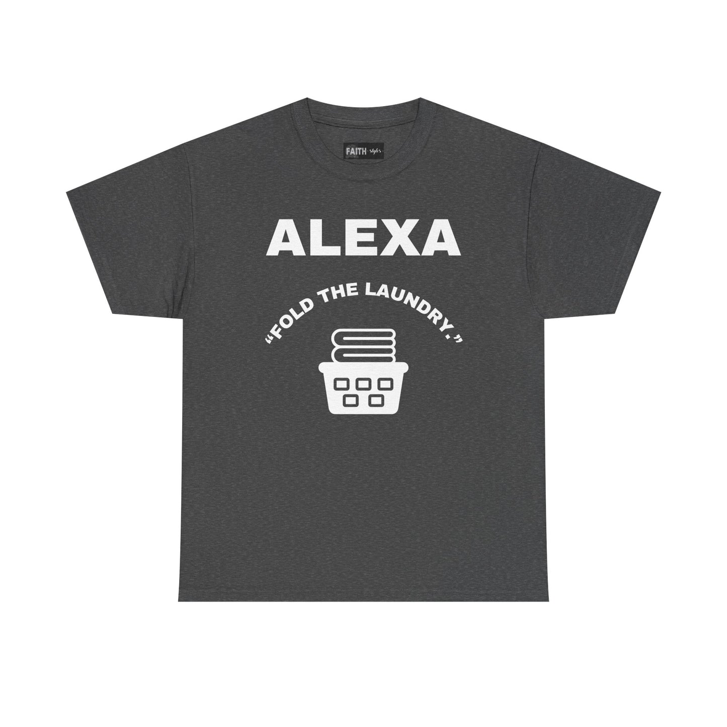 Funny Laundry T-Shirt, Humor Tee, Gift for Mom, Funny Housework Shirt, Unisex Cotton Tee, Alexa Joke Shirt