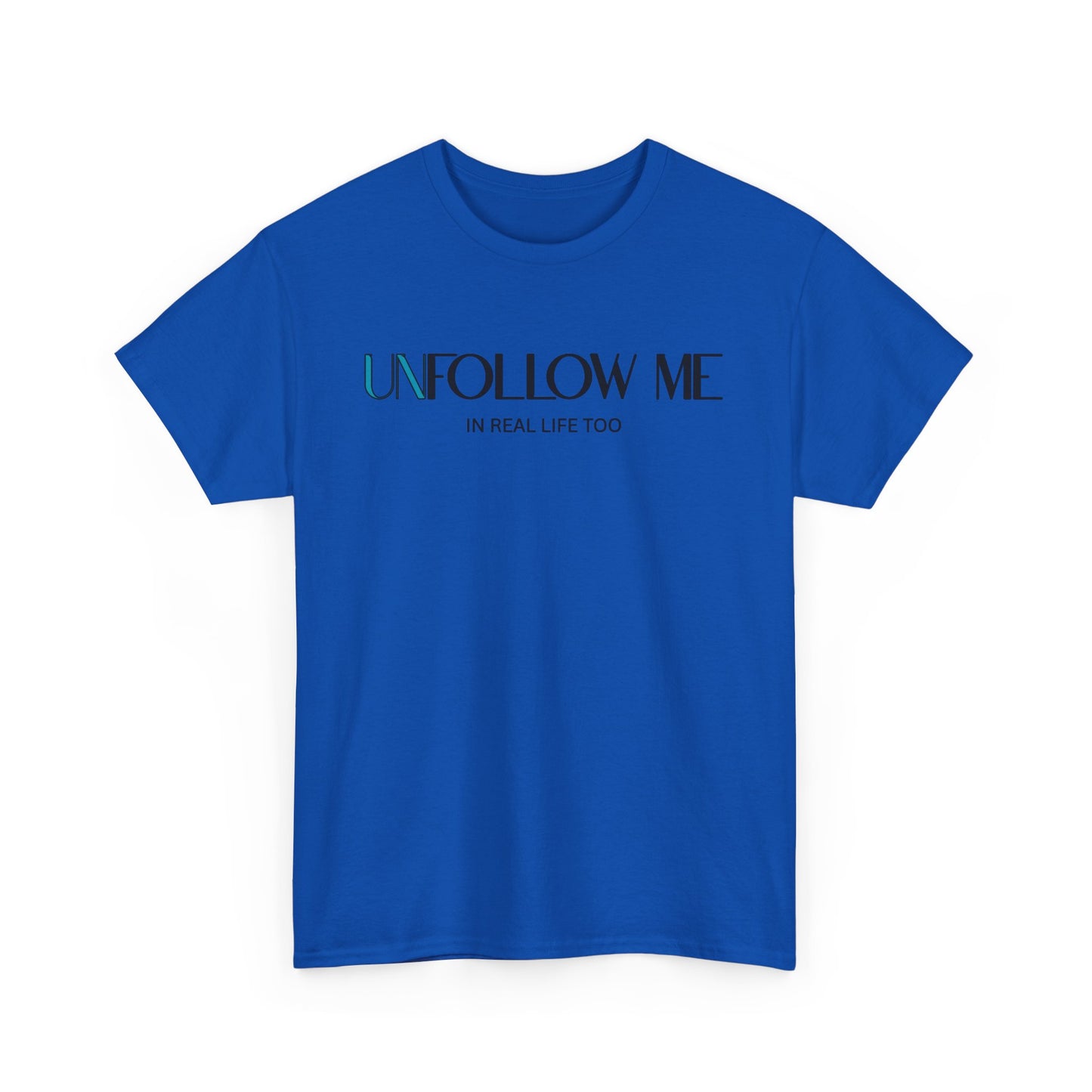 Male Unfollow Me Graphic Tee | Statement T-Shirt, Funny Gift, Casual Wear, Unique Style, Lightweight Comfort