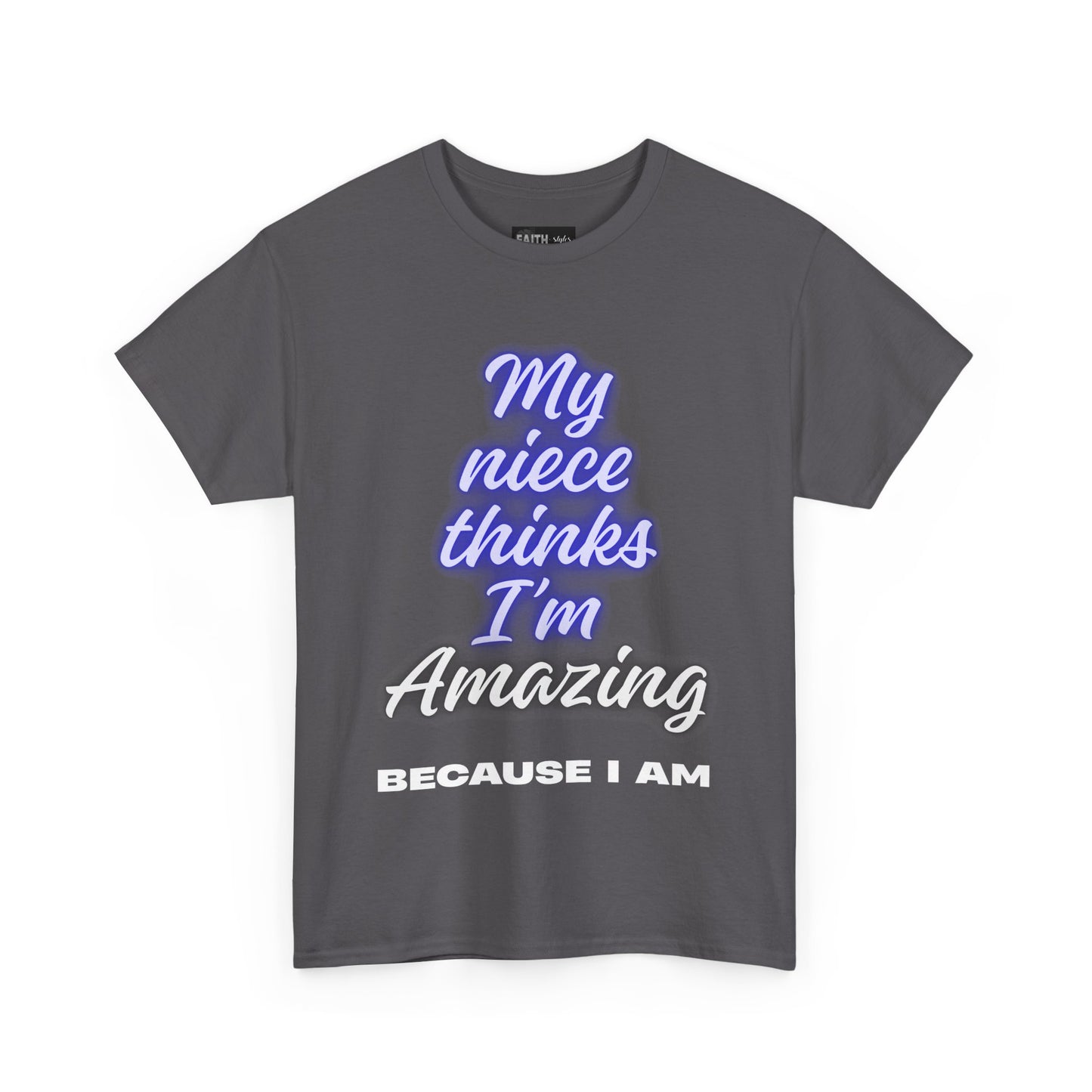 Unisex Heavy Cotton Tee - "My niece thinks I’m Amazing" T-Shirt, Perfect Birthday Gift, Funny Family Tee, Gift for Aunt