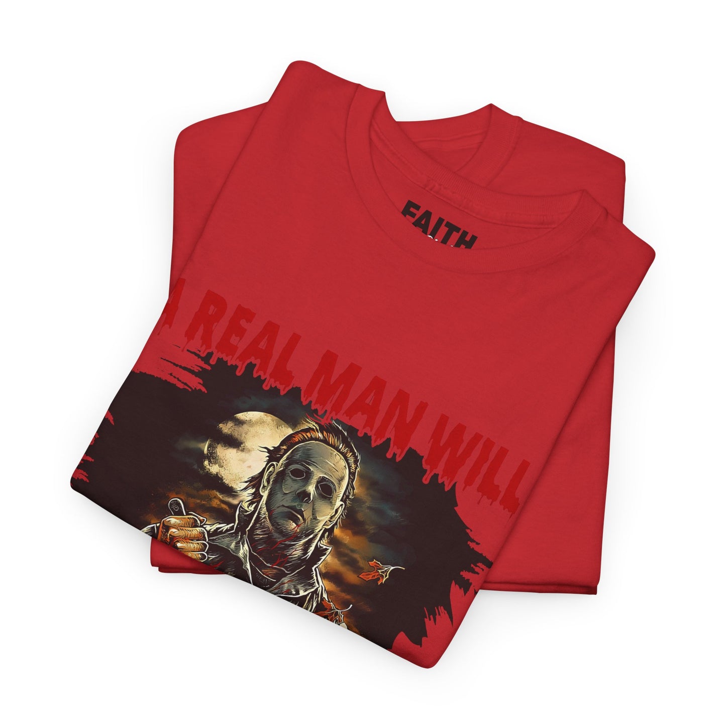 Unisex Graphic Tee: A Real Man Will Chase After You | Funny Shirt, Perfect Gift, Casual Wear, Halloween, Horror Lovers