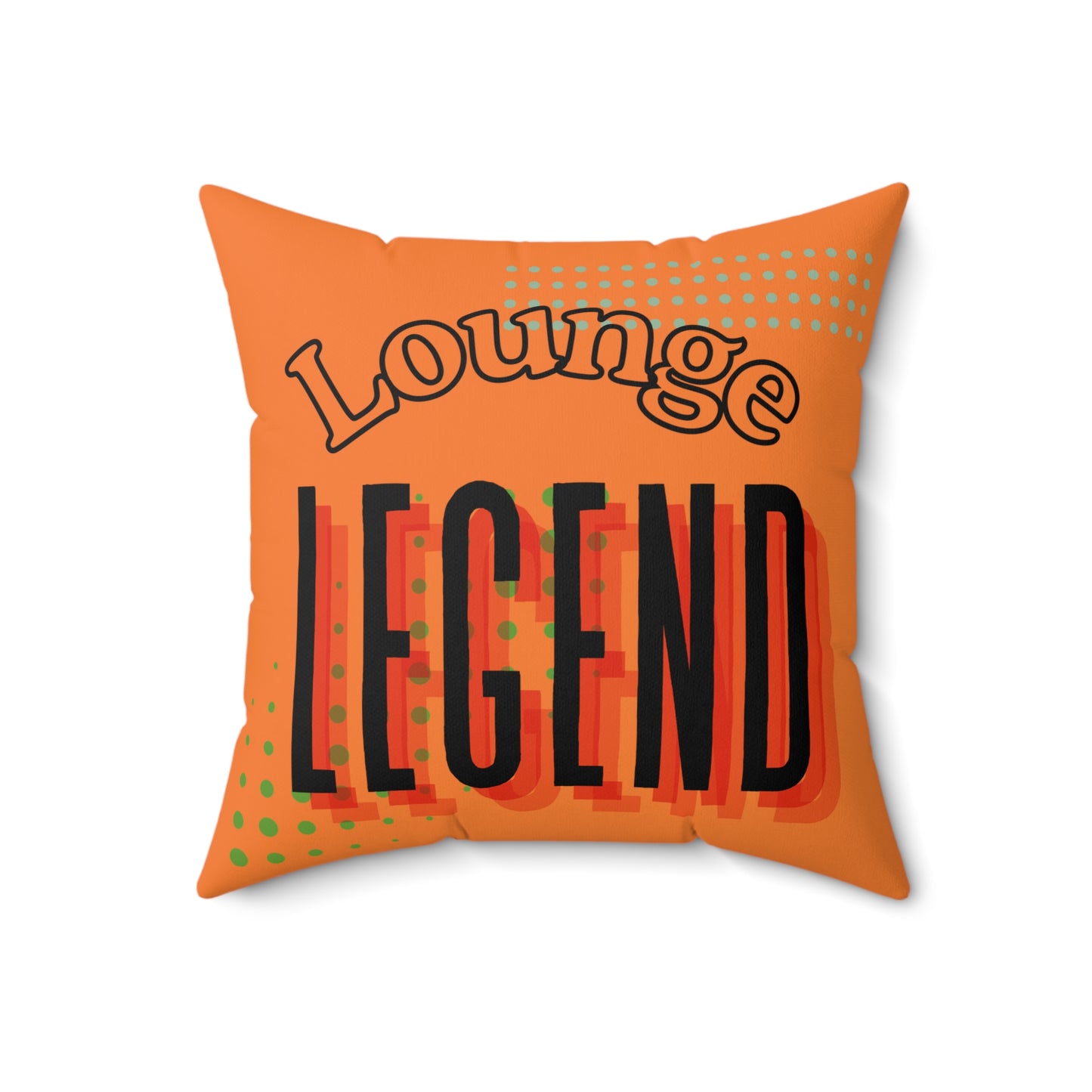 Lounge Legend Pillow, Decorative Throw Pillow, Cozy Living Room Accent, Unique Gift for Home Decor, Fun Indoor Cushion