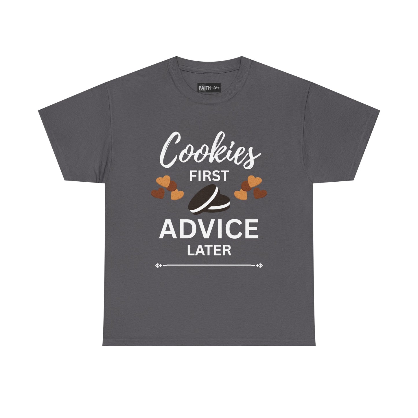 Cookies First Advice Later Unisex Tee, Funny Foodie Shirt, Cookie Lover Gift, Sweet Humor Top, Casual Unisex Cotton Tee