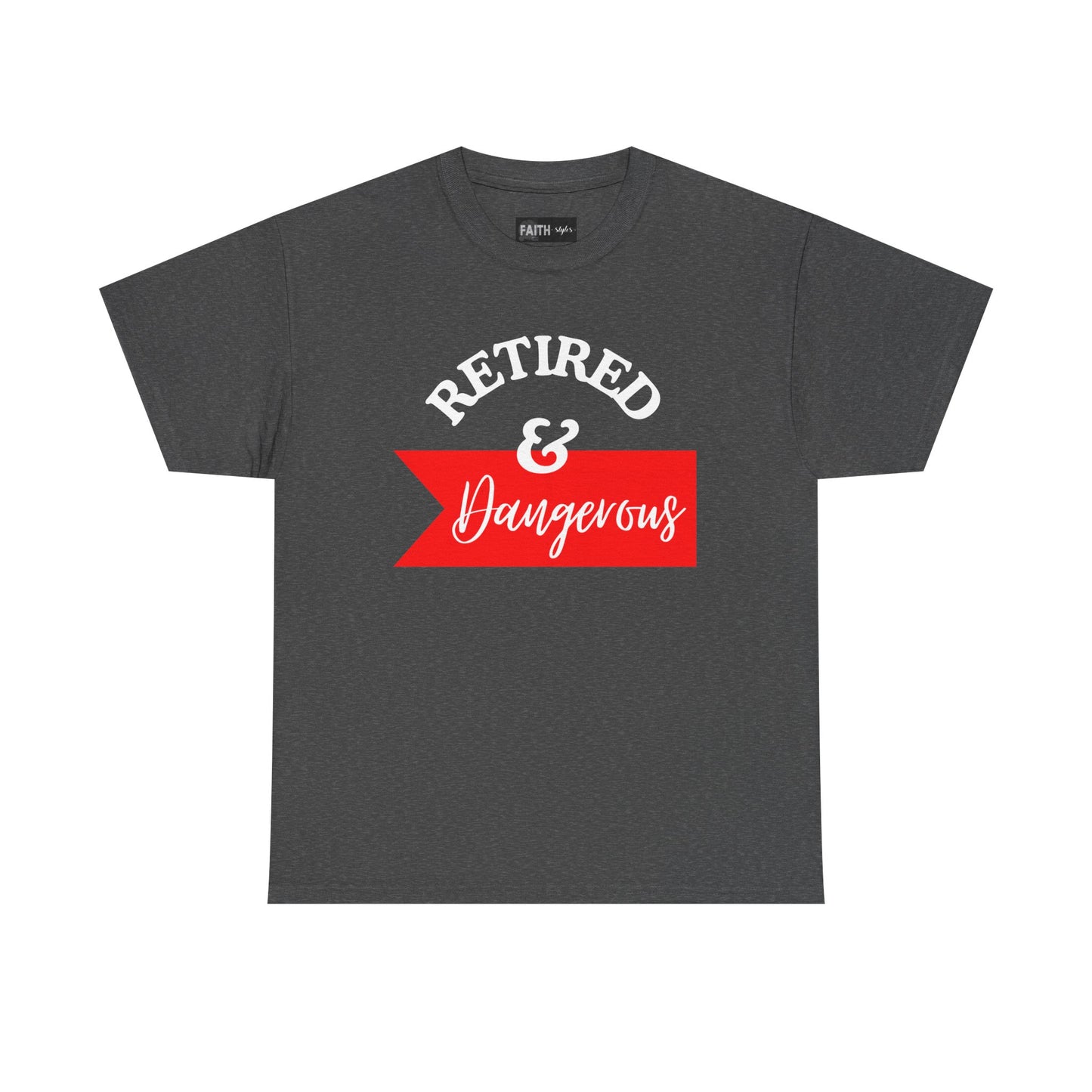 Retired & Dangerous Unisex Heavy Cotton Tee, Funny Retirement Shirt, Gift for Retirees, Casual Wear, Humorous Retirement Tees