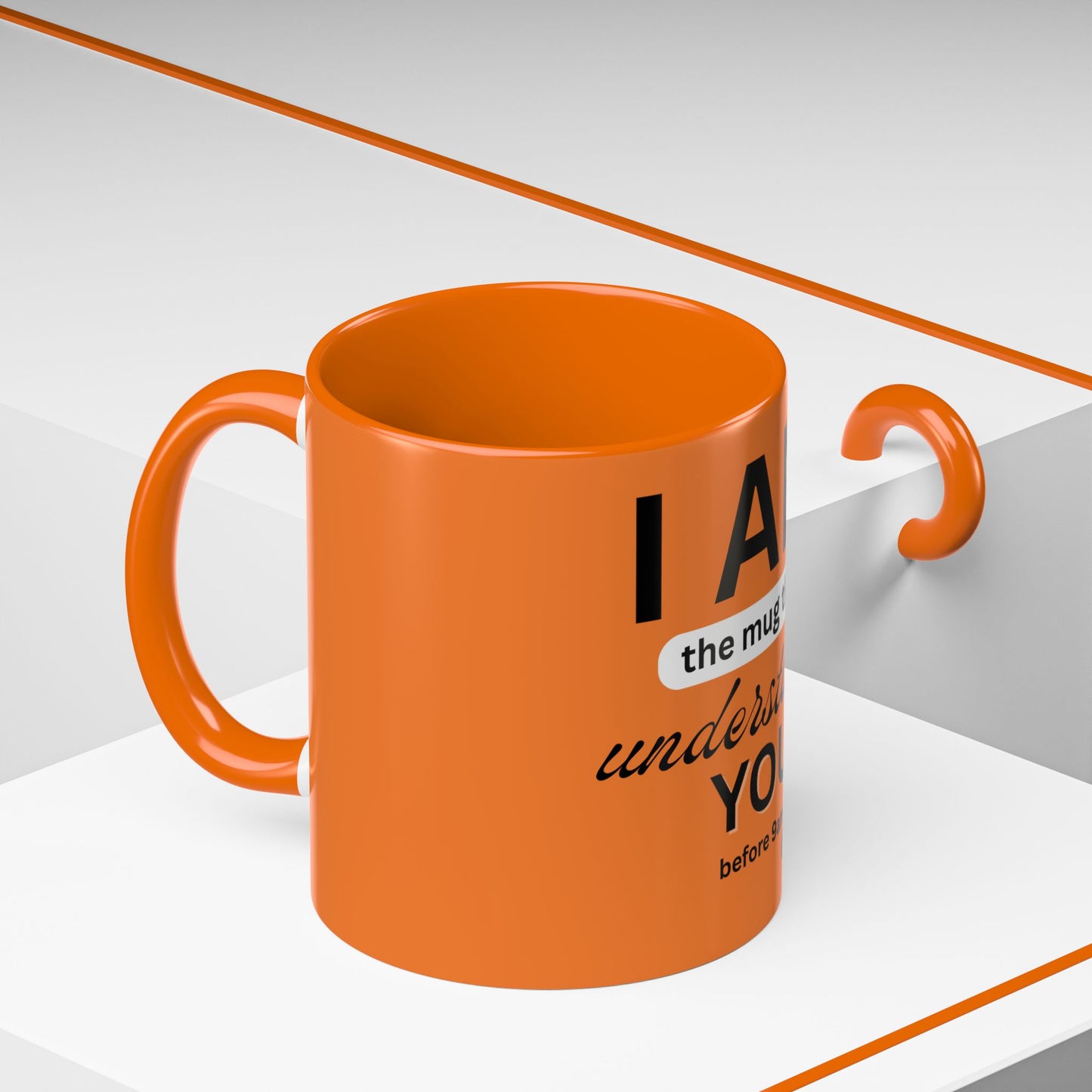 I AM The Mug That Understands You - Funny Coffee Mug, Gift for Coffee Lovers, Morning Motivation Mug, Cute Office Mug, Funny Gift Idea