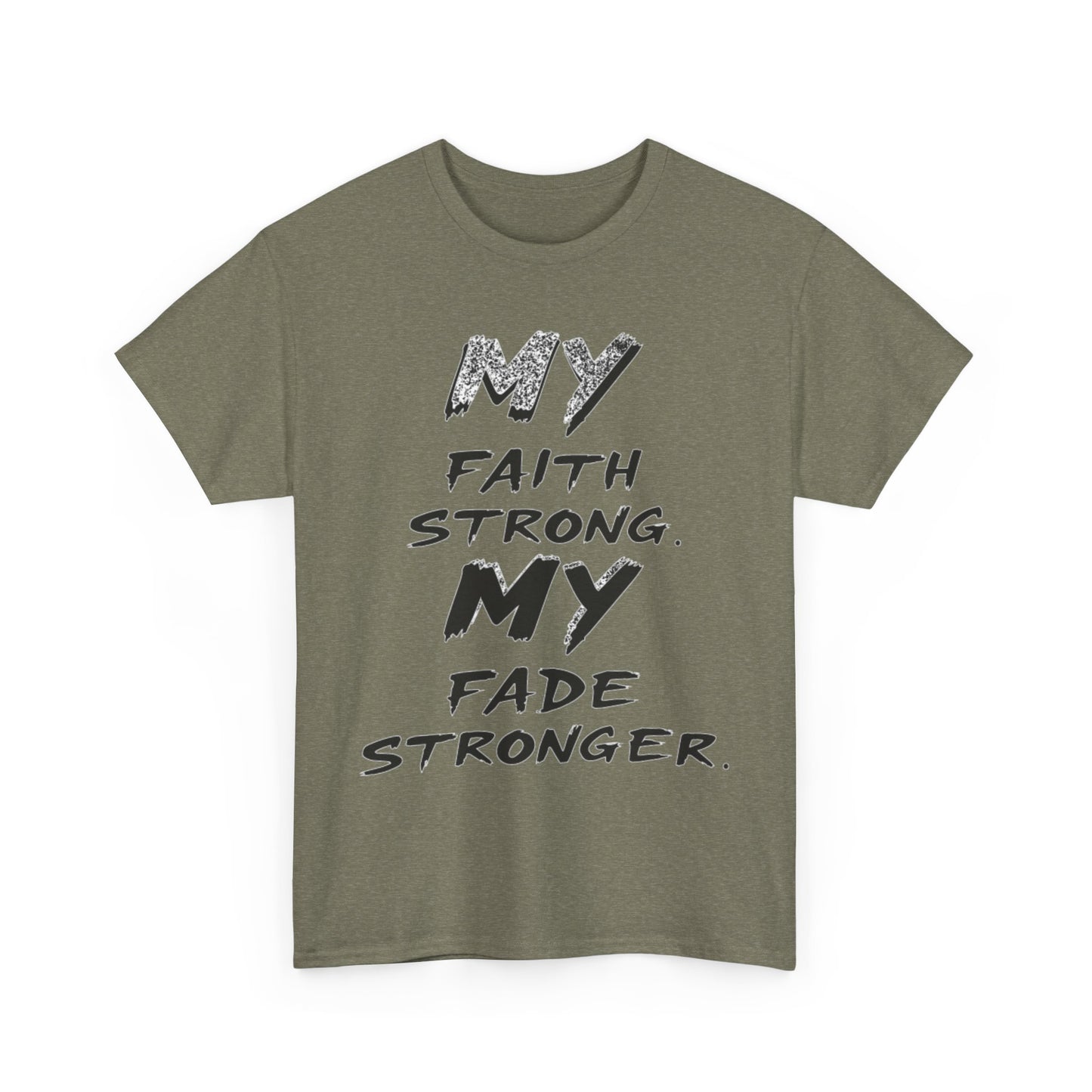 Inspirational Faith T-Shirt for Strength, Motivational Gift, Positive Vibes Tee, Everyday Wear, Male Heavy Cotton Tee