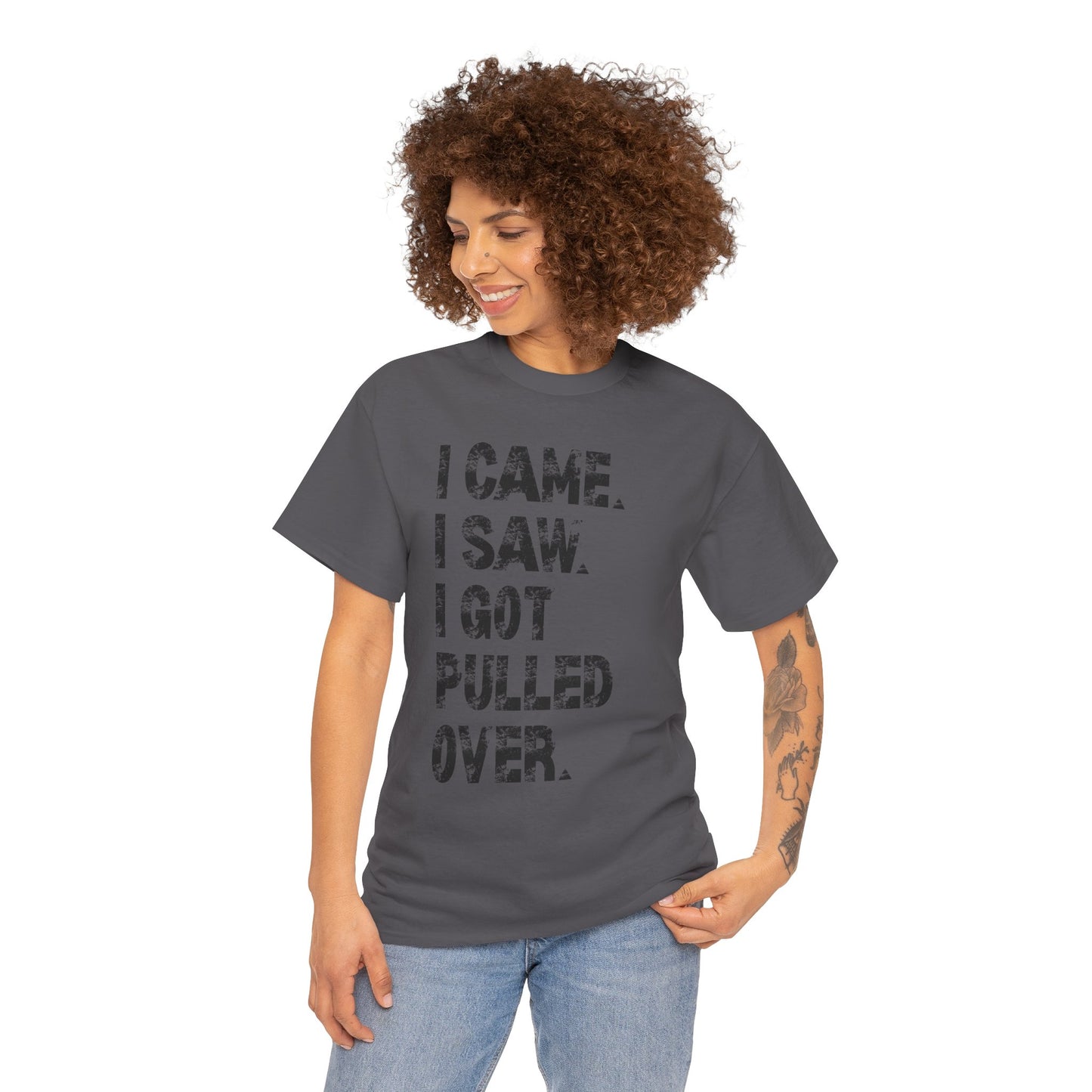 Funny Quirky Cotton Tee, Unisex Humor Tee, I Came I Saw Tee, Gift for Friends, Casual Wear