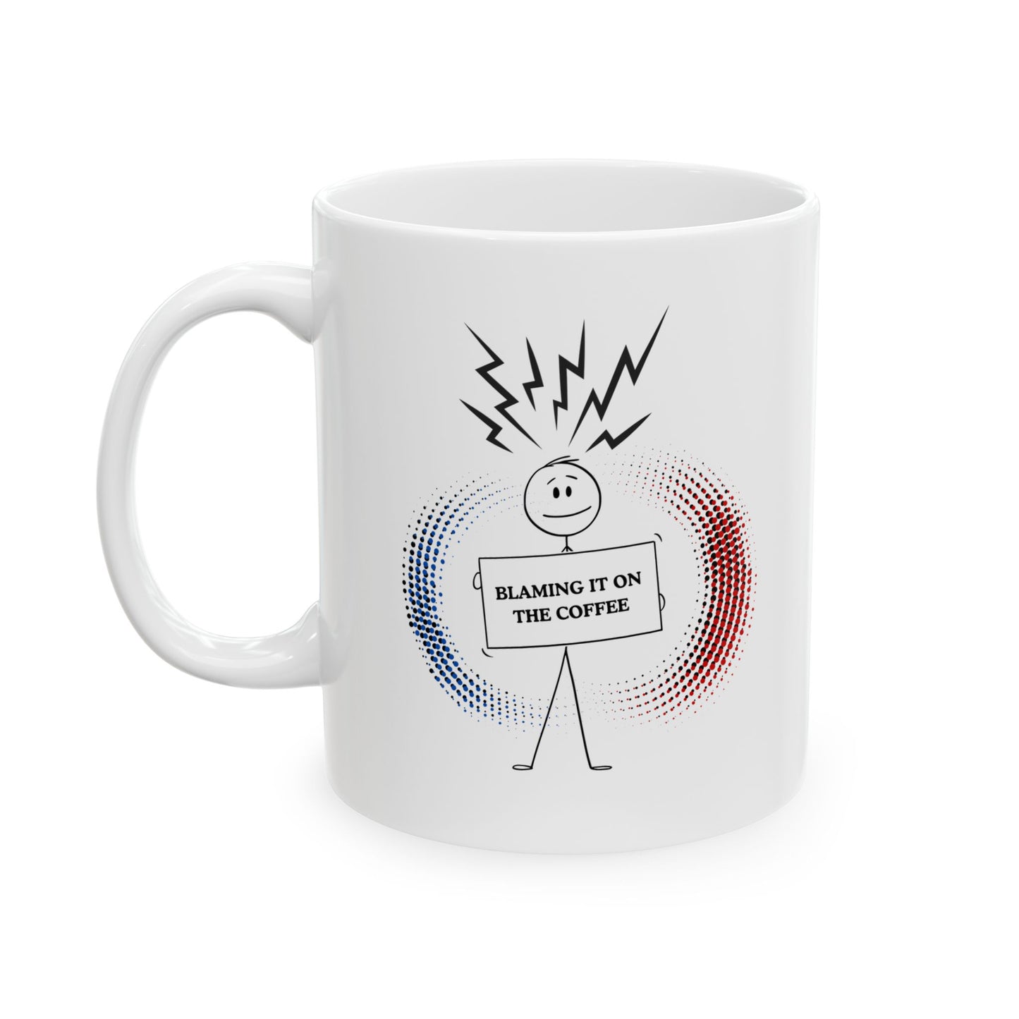 FaithStyles Blame it on the Coffee Ceramic Mug — 11oz/15oz