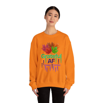 Grateful AF Crewneck Sweatshirt | Cozy Fall Apparel, Thanksgiving Gift, Autumn Vibes, Unisex Sweatshirt, Warm Layer