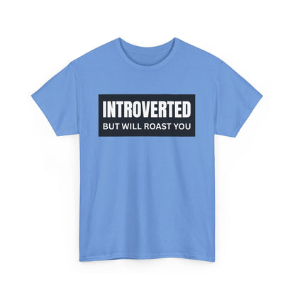 Introverted But Will Roast You Male Tee, Funny T-Shirt for Introverts, Perfect Gift for Friends, Humorous Apparel, Great for Casual [...]