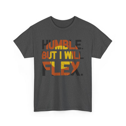 Male Heavy Cotton Tee - 'Humble. But I Will Flex.' Motivational Shirt, Gift for Fitness Lovers, Casual Top, Birthday Gift, Gym Wear