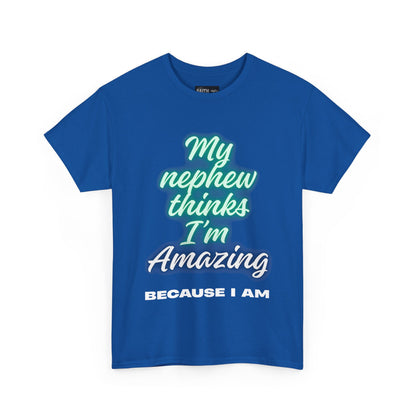 Unisex Heavy Cotton Tee - My Nephew Thinks I'm Amazing, Perfect Gift for Family, Birthday Tee, Funny Quote Shirt, Casual Wear, Gifts [...]