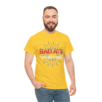 Radiate Unisex Heavy Cotton Tee - Positive Vibe Shirt, Gift for Friends, Motivational Apparel, Casual Wear, Everyday Comfort