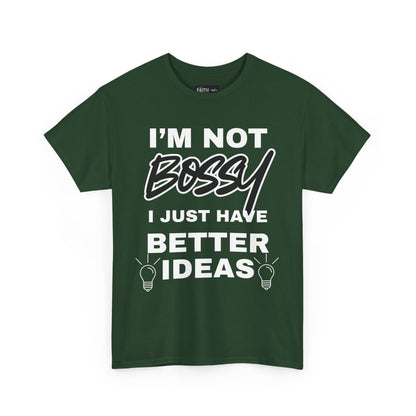 Funny Unisex Heavy Cotton Tee - I'm Not Bossy, Gift for Her, Empowerment Shirt, Casual Wear, Friendship Gift, Birthday Present