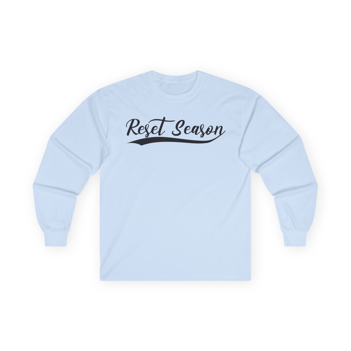 Long Sleeve Tee — "Reset Season" Script Graphic