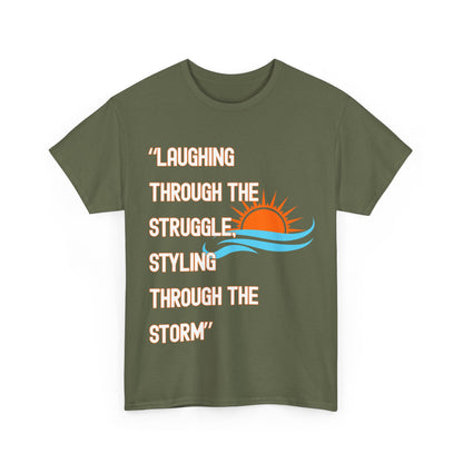 Motivational Unisex Heavy Cotton Tee - "Laughing Through the Struggle" with Sunrise Design