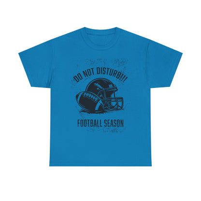 Football Season Do Not Disturb Tee, Male's Cotton Shirt, Sports Fan Gift, Game Day Apparel, Casual Wear, Football Lovers