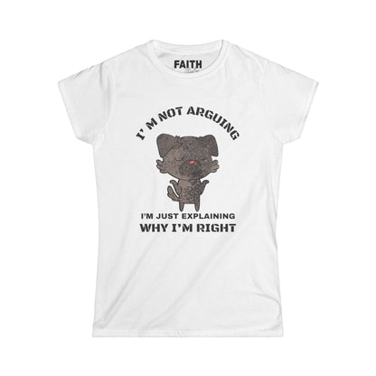 Funny Women’s Tee: "I’m Not Arguing, I’m Just Explaining Why I’m Right" | Casual Humor T-Shirt, Gift for Friends, Birthday Present, [...]