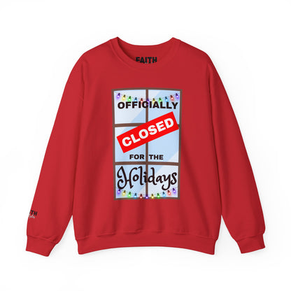 Holiday Closure Crewneck Sweatshirt, Cozy Winter Sweater, Gift for Holidays, Comfy Crewneck, Closed for the Holidays Sweatshirt