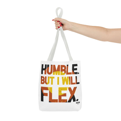 FaithStyles Tote Bag — “Humble But I Will Flex” Graphic Tote, Motivational Everyday Bag
