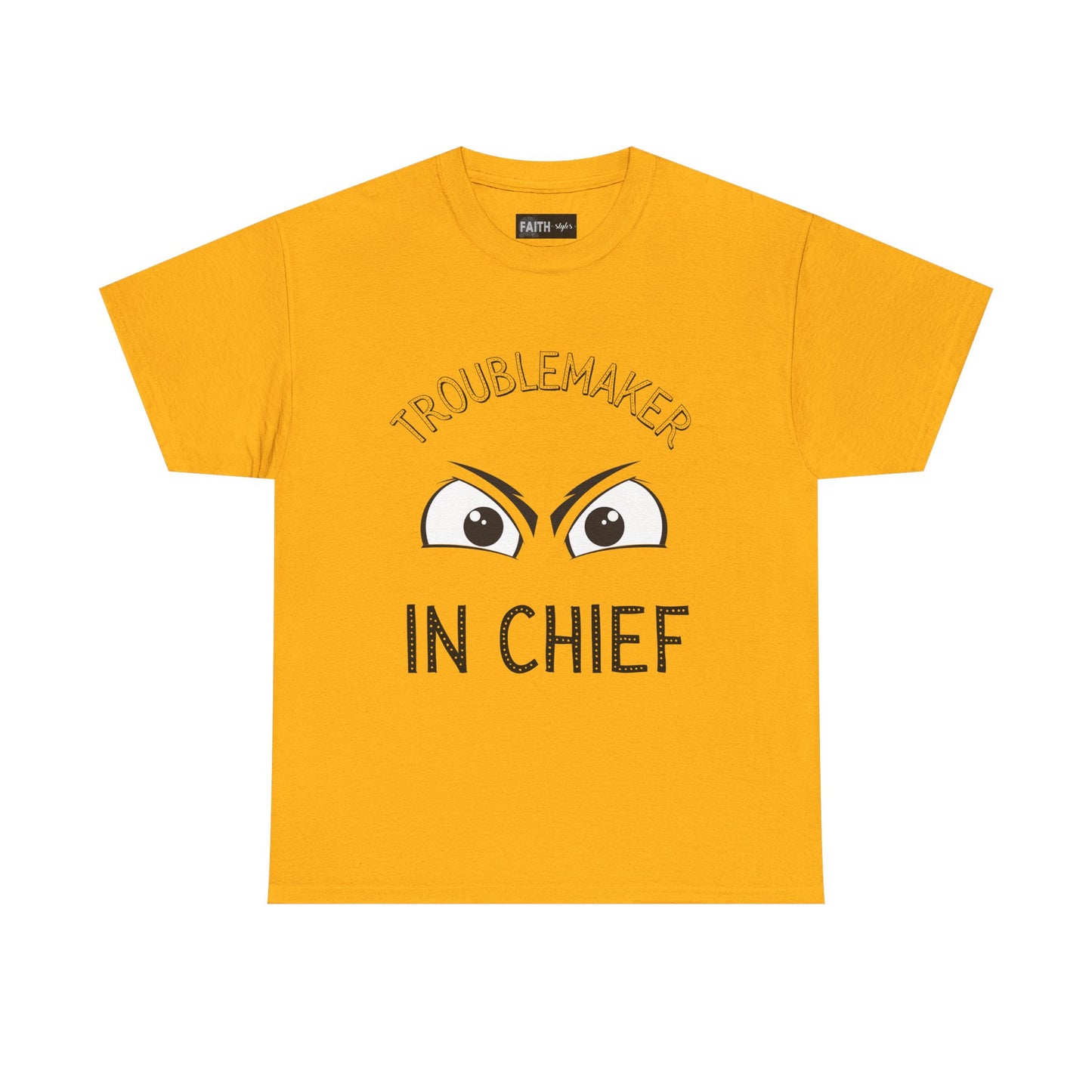 Troublemaker in Chief Tee, Funny Graphic Tee, Unisex T-Shirt, Casual Humor Shirt, Perfect Gift for Friends