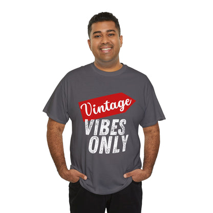 Vintage Vibes Only Unisex Heavy Cotton Tee, Retro T-Shirt, Trendy Gift for Him/Her, Casual Wear, Music Festival Outfit