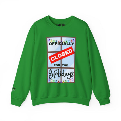 Holiday Closure Crewneck Sweatshirt, Cozy Winter Sweater, Gift for Holidays, Comfy Crewneck, Closed for the Holidays Sweatshirt