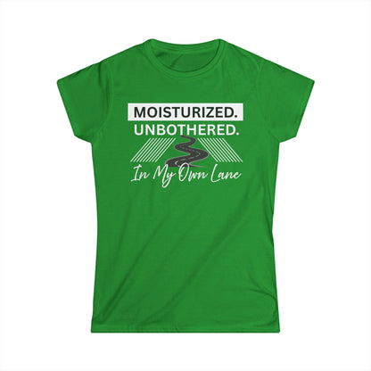 Moisturized Unbothered Women's Tee, Gift for Her, Casual Fashion, Motivational Top, Relaxed Style, Summer Outfit