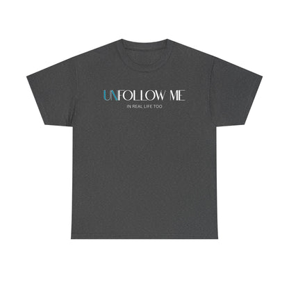 Male Graphic Tee, "Unfollow Me" Statement Shirt, Trendy Casual Style, Perfect Gift for Friends, Relaxed Everyday Wear, Social Media Humor