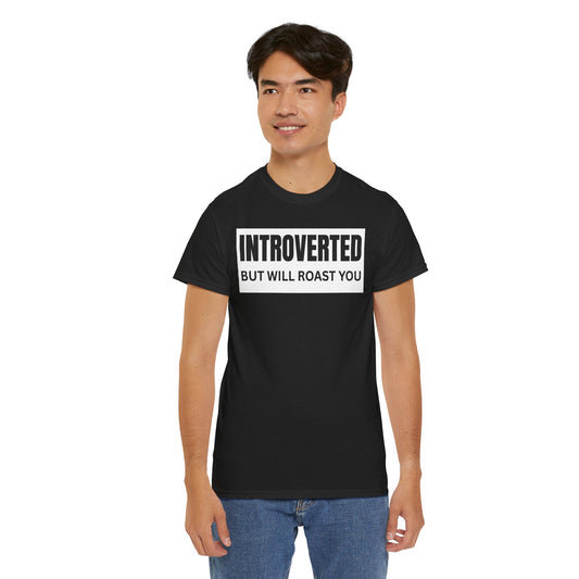 Introverted Roast Tee, Funny Graphic T-Shirt, Male Cotton Tee, Gift for Introverts, Casual Wear