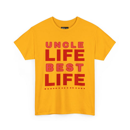 Uncle Life Best Life Tee | Funny Uncle T-Shirt, Gift for Uncle, Family Reunion Shirt, Birthday Gift, Casual Wear