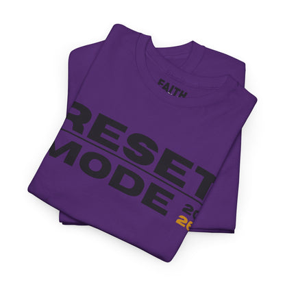 Reset Mode 2026 T-Shirt — Motivational Graphic Tee