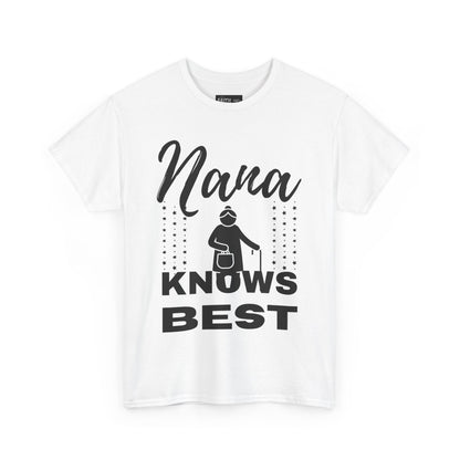 Unisex Heavy Cotton Tee - Nana Knows Best, Gift for Grandma, Family Reunion, Mother's Day, Casual Everyday Wear