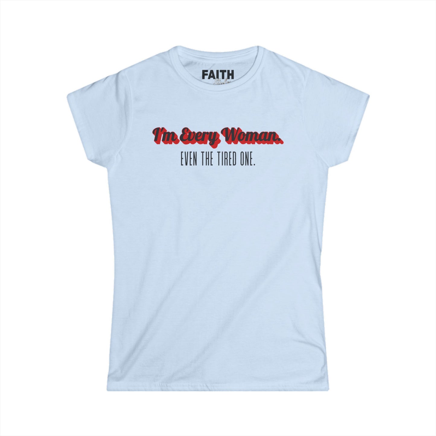 Empowering Women's Softstyle Tee, Celebrate Mother's Day, Self-Love Gift, Casual Wear, Feminist Fashion, Everyday Comfort