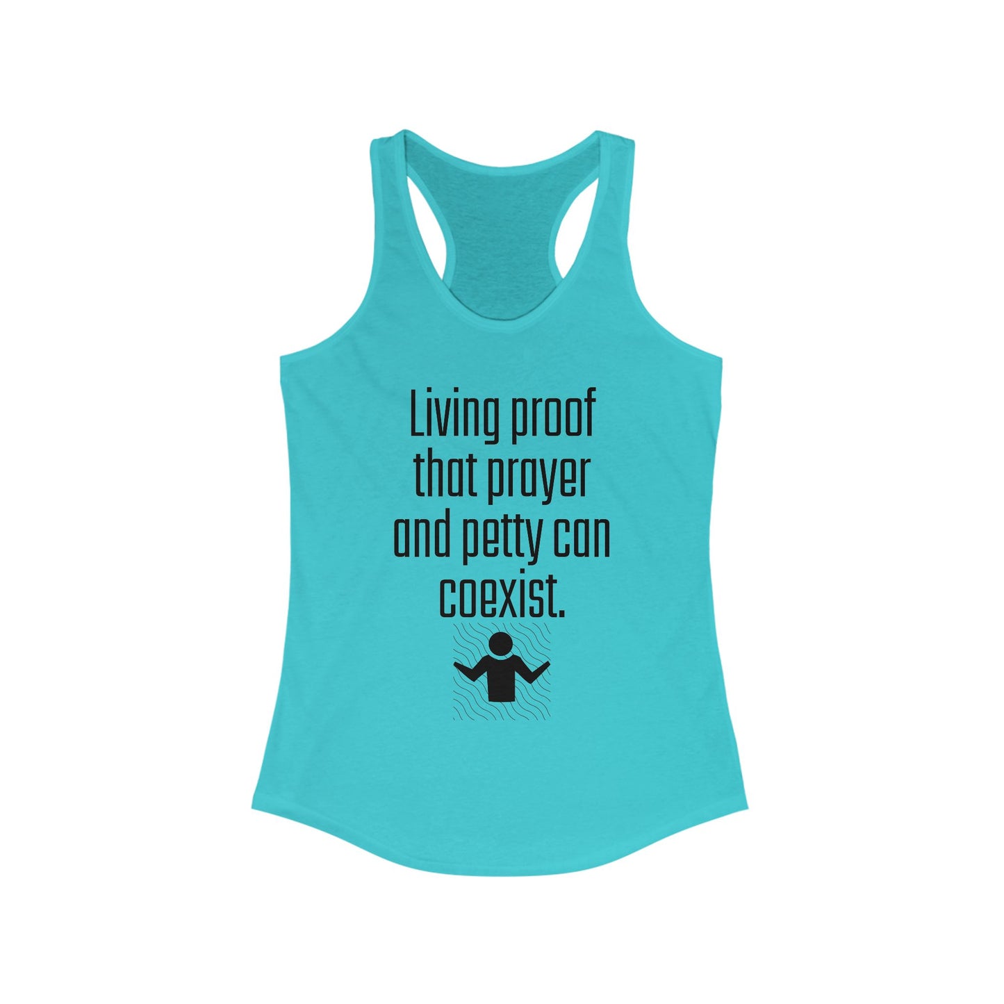 Living Proof Racerback Tank - Funny Women's Workout Shirt, Casual Summer Top, Prayer and Petty Humor, Gift for Friends, Motivational [...]