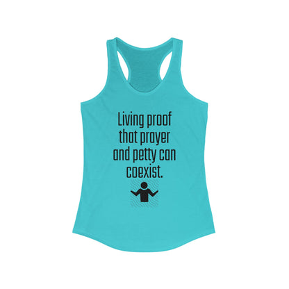 Living Proof Racerback Tank - Funny Women's Workout Shirt, Casual Summer Top, Prayer and Petty Humor, Gift for Friends, Motivational [...]