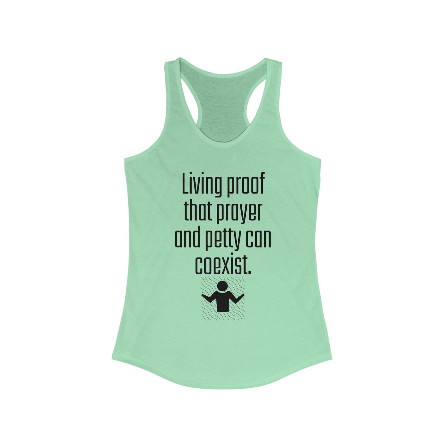 Living Proof Racerback Tank - Funny Women's Workout Shirt, Casual Summer Top, Prayer and Petty Humor, Gift for Friends, Motivational [...]