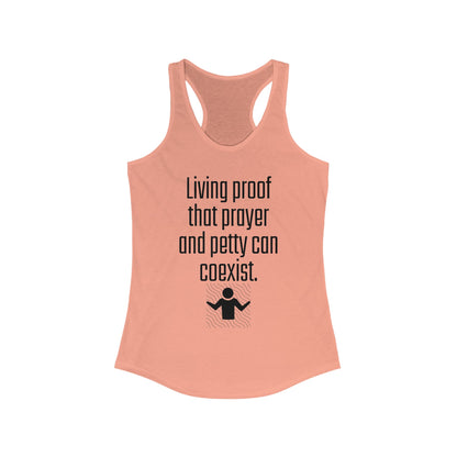 Living Proof Racerback Tank - Funny Women's Workout Shirt, Casual Summer Top, Prayer and Petty Humor, Gift for Friends, Motivational [...]