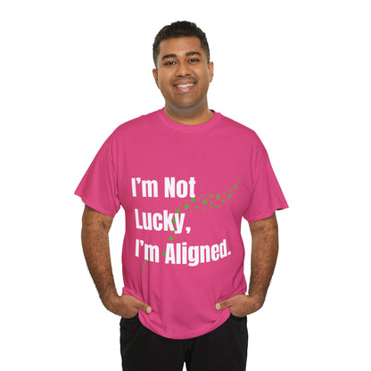 "I’m Not Lucky, I’m Aligned" Unisex Heavy Cotton T-shirt - Motivational Tee for Positivity and Alignment
