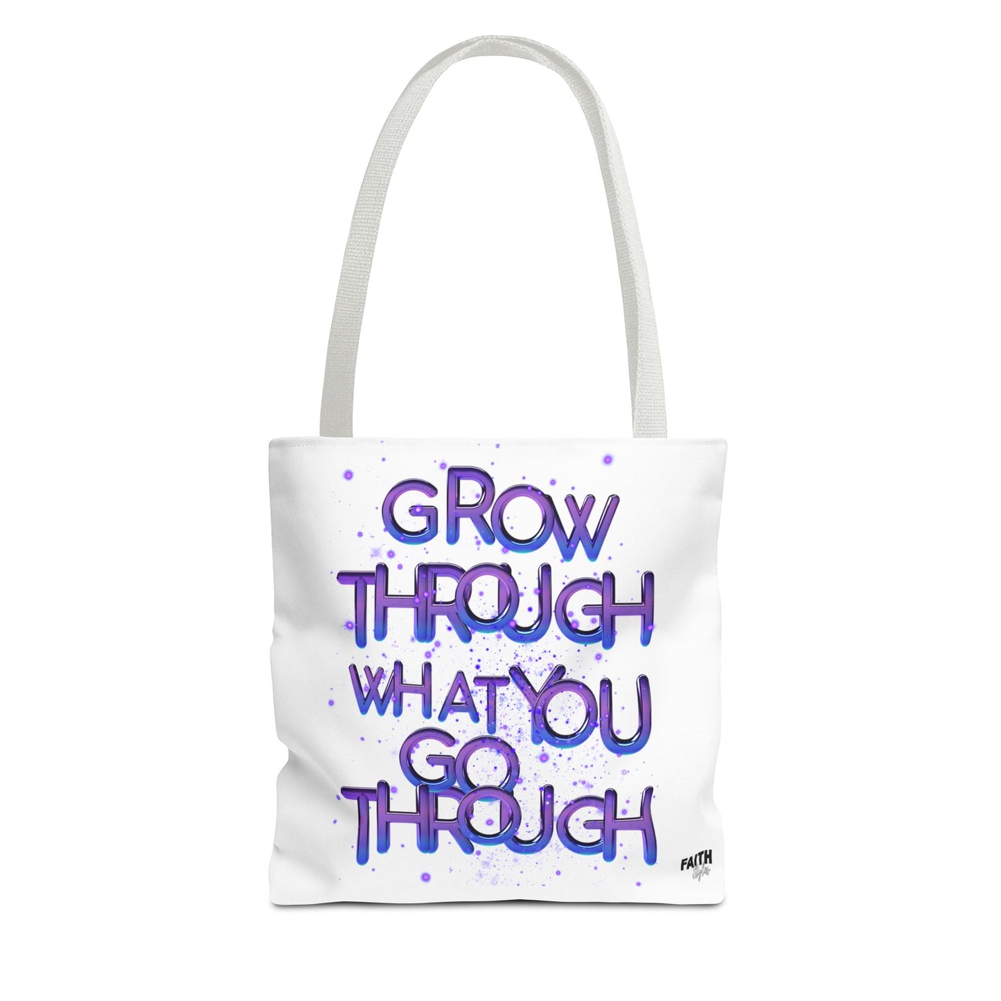 FaithStyles Tote — "Grow Through What You Go Through" Inspirational Quote Bag