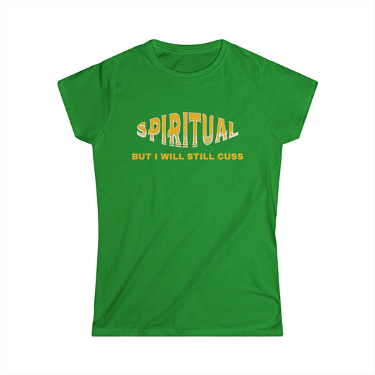 Spiritual Cuss T-Shirt, Funny Tee, Women's Casual Wear, Gift for Her, Unique Humor Fashion, Relaxed Vibe Top