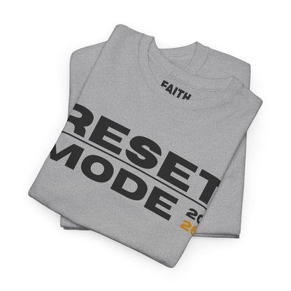 Reset Mode 2026 T-Shirt — Motivational Graphic Tee