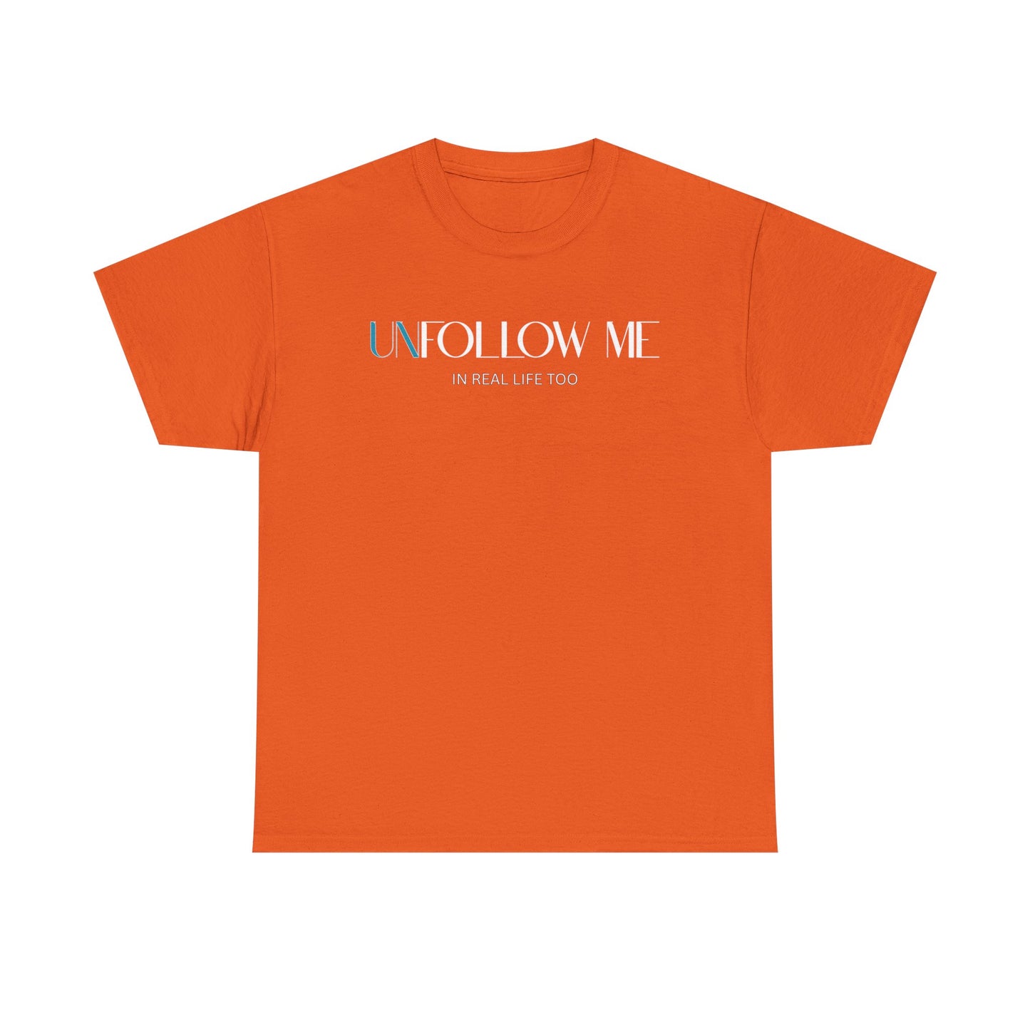 Male Graphic Tee, "Unfollow Me" Statement Shirt, Trendy Casual Style, Perfect Gift for Friends, Relaxed Everyday Wear, Social Media Humor